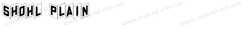 Shohl Plain字体转换